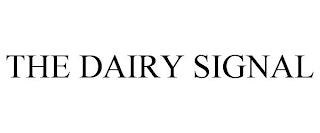 THE DAIRY SIGNAL trademark