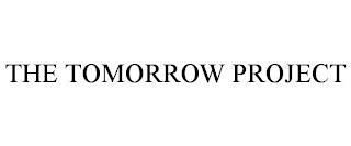 THE TOMORROW PROJECT trademark