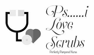 PS...... I LOVE SCRUBS PERFECTLY PAMPERED NURSE trademark