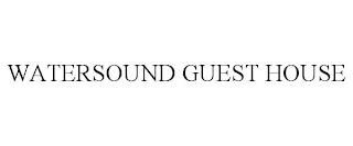 WATERSOUND GUEST HOUSE trademark