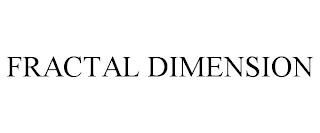 FRACTAL DIMENSION trademark