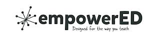 EMPOWERED DESIGNED FOR THE WAY YOU TEACH trademark