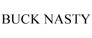 BUCK NASTY trademark