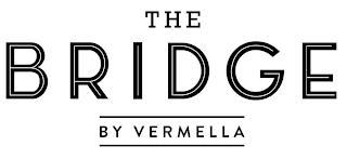 THE BRIDGE BY VERMELLA trademark