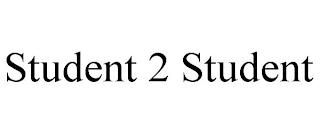 STUDENT 2 STUDENT trademark