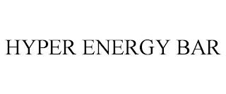 HYPER ENERGY BAR trademark