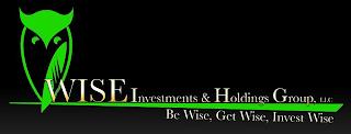 WISE INVESTMENTS & HOLDINGS GROUP, LLC BE WISE, GET WISE, INVEST WISE trademark