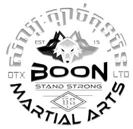 BOON MARTIAL ARTS EST 15 DTX BOON LTD STAND STRONG BOON MARTIAL ARTS trademark