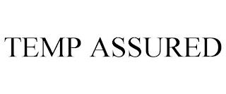 TEMP ASSURED trademark