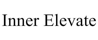 INNER ELEVATE trademark