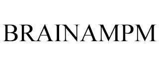 BRAINAMPM trademark