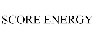 SCORE ENERGY trademark