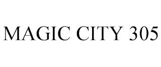 MAGIC CITY 305 trademark