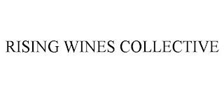 RISING WINES COLLECTIVE trademark