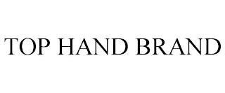 TOP HAND BRAND trademark