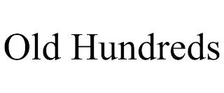 OLD HUNDREDS trademark