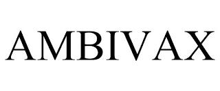 AMBIVAX trademark