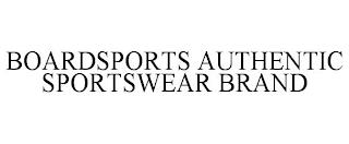 BOARDSPORTS AUTHENTIC SPORTSWEAR BRAND trademark