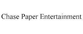 CHASE PAPER ENTERTAINMENT trademark