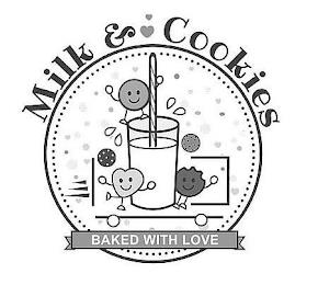 MILK & COOKIES BAKED WITH LOVE trademark