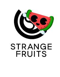 STRANGE FRUITS trademark