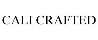 CALI CRAFTED trademark