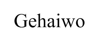 GEHAIWO trademark