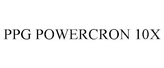 PPG POWERCRON 10X trademark