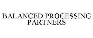 BALANCED PROCESSING PARTNERS trademark