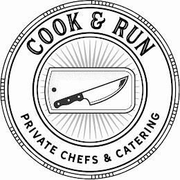 COOK & RUN PRIVATE CHEFS & CATERING trademark