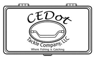 CEDOT TACKLE COMPANY LIMITED LIABILITY COMPANY WHERE FISHING IS CATCHING trademark