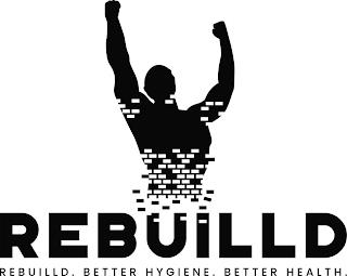 REBUILLD REBUILLD. BETTER HYGIENE. BETTER HEALTH. trademark