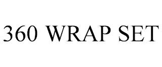 360 WRAP SET trademark