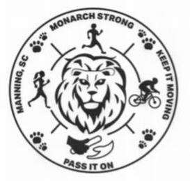 MONARCH STRONG KEEP IT MOVING PASS IT ON MANNING, SC trademark