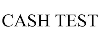 CASH TEST trademark