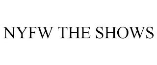 NYFW THE SHOWS trademark