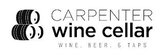 CARPENTER WINE CELLAR WINE . BEER . & TAPS trademark