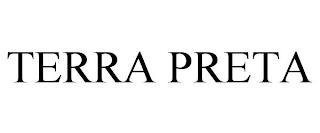 TERRA PRETA trademark