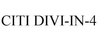 CITI DIVI-IN-4 trademark