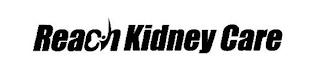 REACH KIDNEY CARE trademark