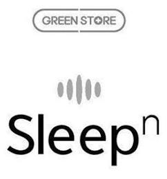 GREEN STORE SLEEP N trademark