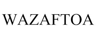 WAZAFTOA trademark