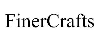 FINERCRAFTS trademark