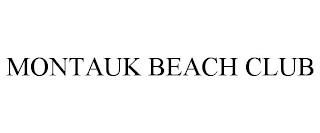 MONTAUK BEACH CLUB trademark