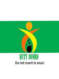 BUTT BOMBS DO NOT INSERT IN ANUS! trademark