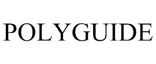 POLYGUIDE trademark