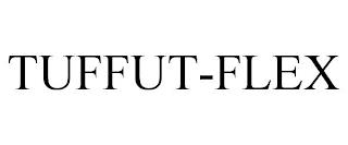 TUFFUT-FLEX trademark