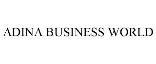 ADINA BUSINESS WORLD trademark