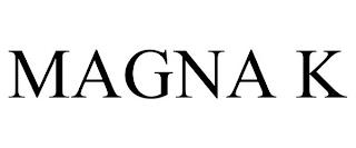 MAGNA K trademark