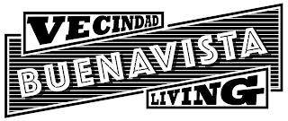 VECINDAD BUENAVISTA LIVING trademark